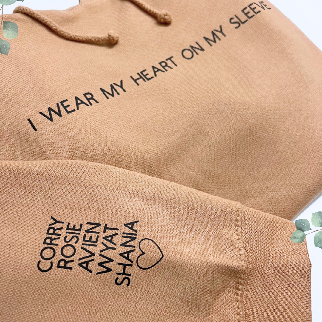 I WEAR MY HEART ON MY SLEEVE PERSONALISED HOODIE