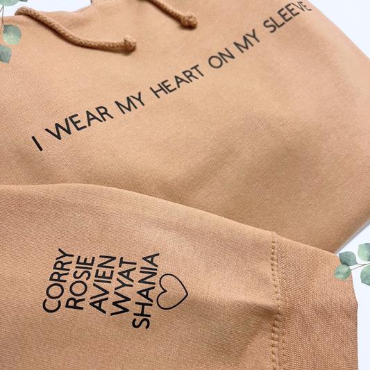 I WEAR MY HEART ON MY SLEEVE PERSONALISED HOODIE