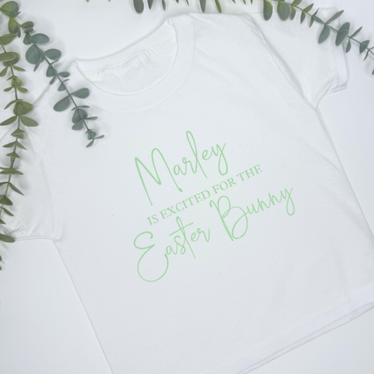 EXCITED FOR THE EASTER BUNNY T-SHIRT