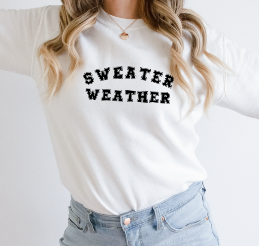 ADULTS 'SWEATER WEATHER' SWEATSHIRT